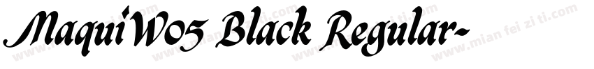 MaquiW05 Black Regular字体转换